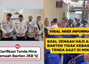 Viral Jemaah Haji Banten Disebut Terlantar di Mina, Ketua Kloter JKB 12 Bongkar Fakta Sebenarnya
